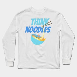 think noodles Long Sleeve T-Shirt